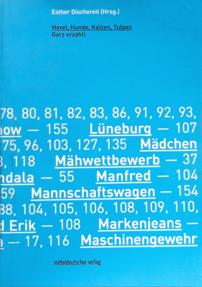 Havel, Hunde, Katzen, Tulpen: Garz erzählt